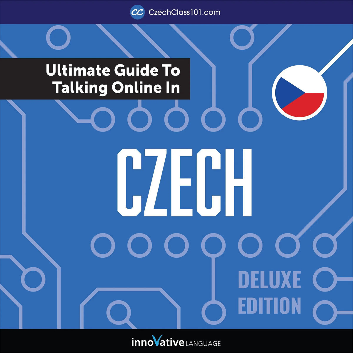 Learn Czech: The Ultimate Guide to Talking Online in Czech
