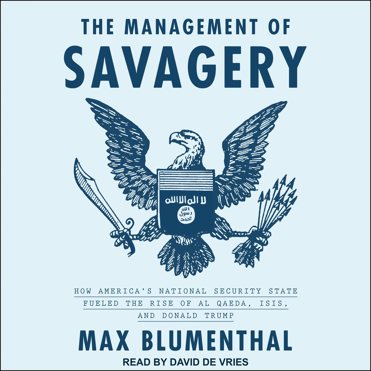The Management of Savagery