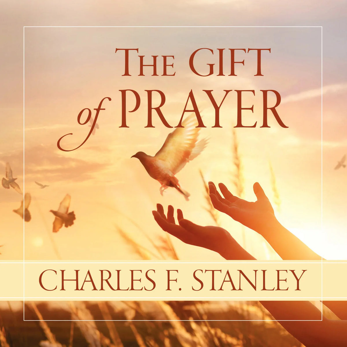 The Gift of Prayer