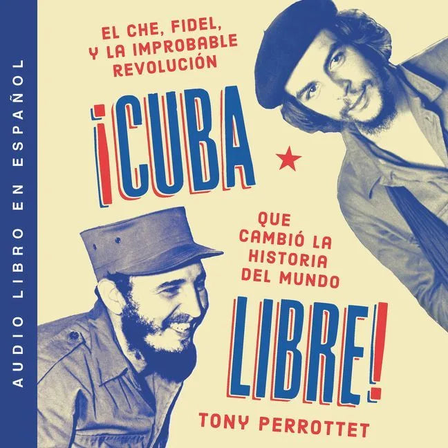 Cuba libre \ ¡Cuba libre!