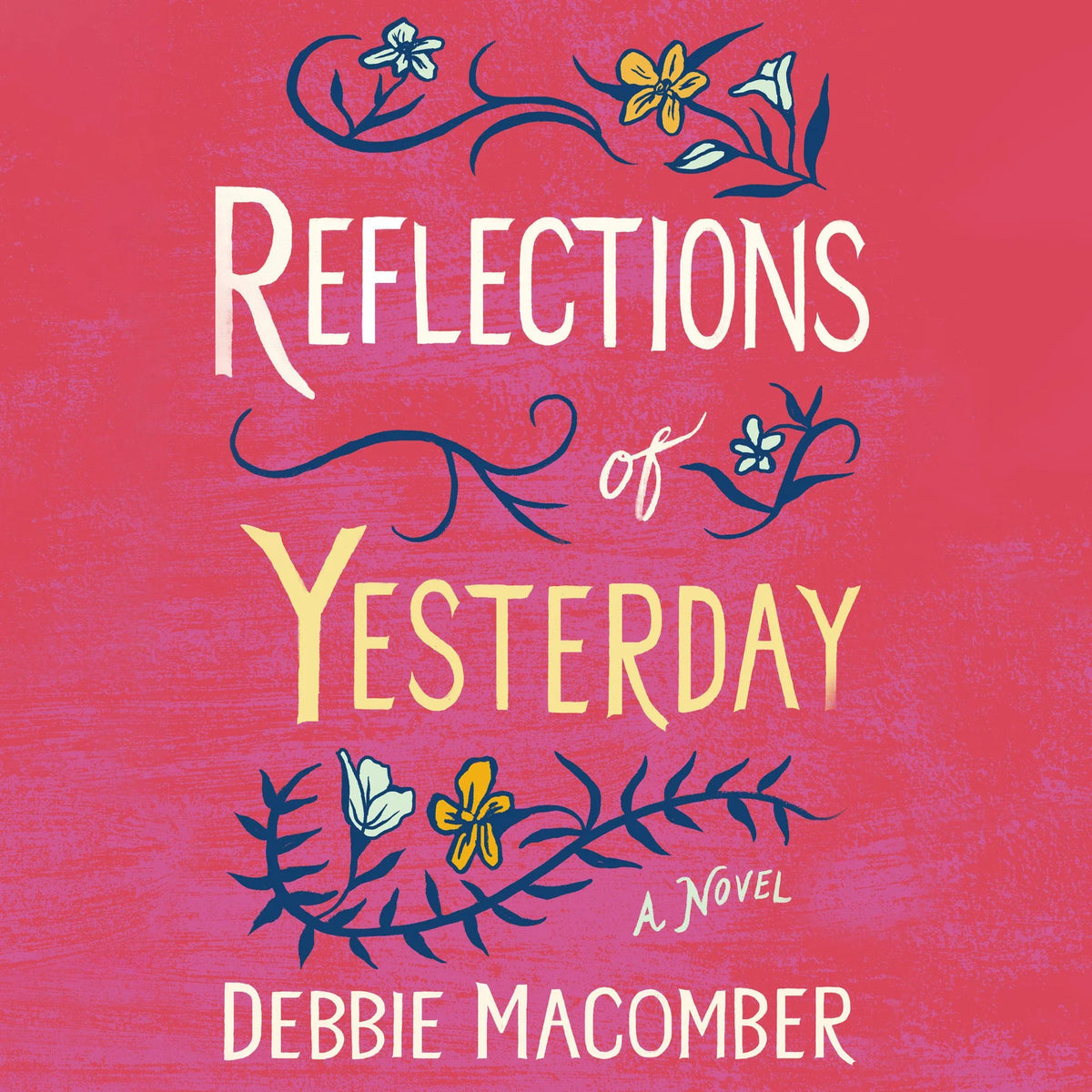 Reflections of Yesterday