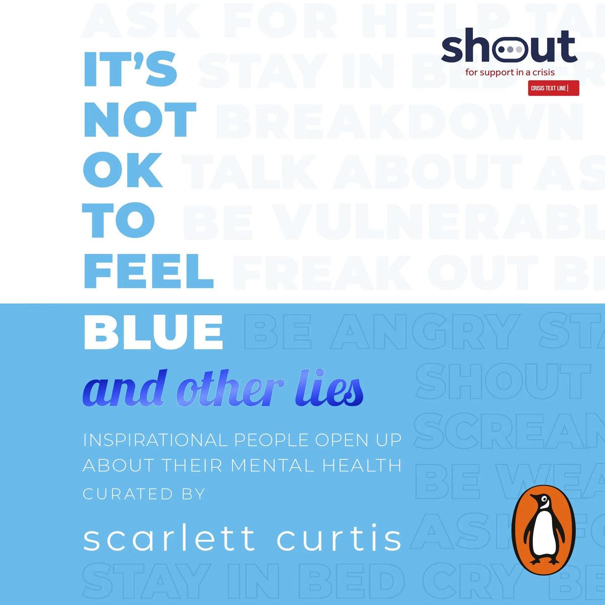 It's Not OK to Feel Blue (and other lies)