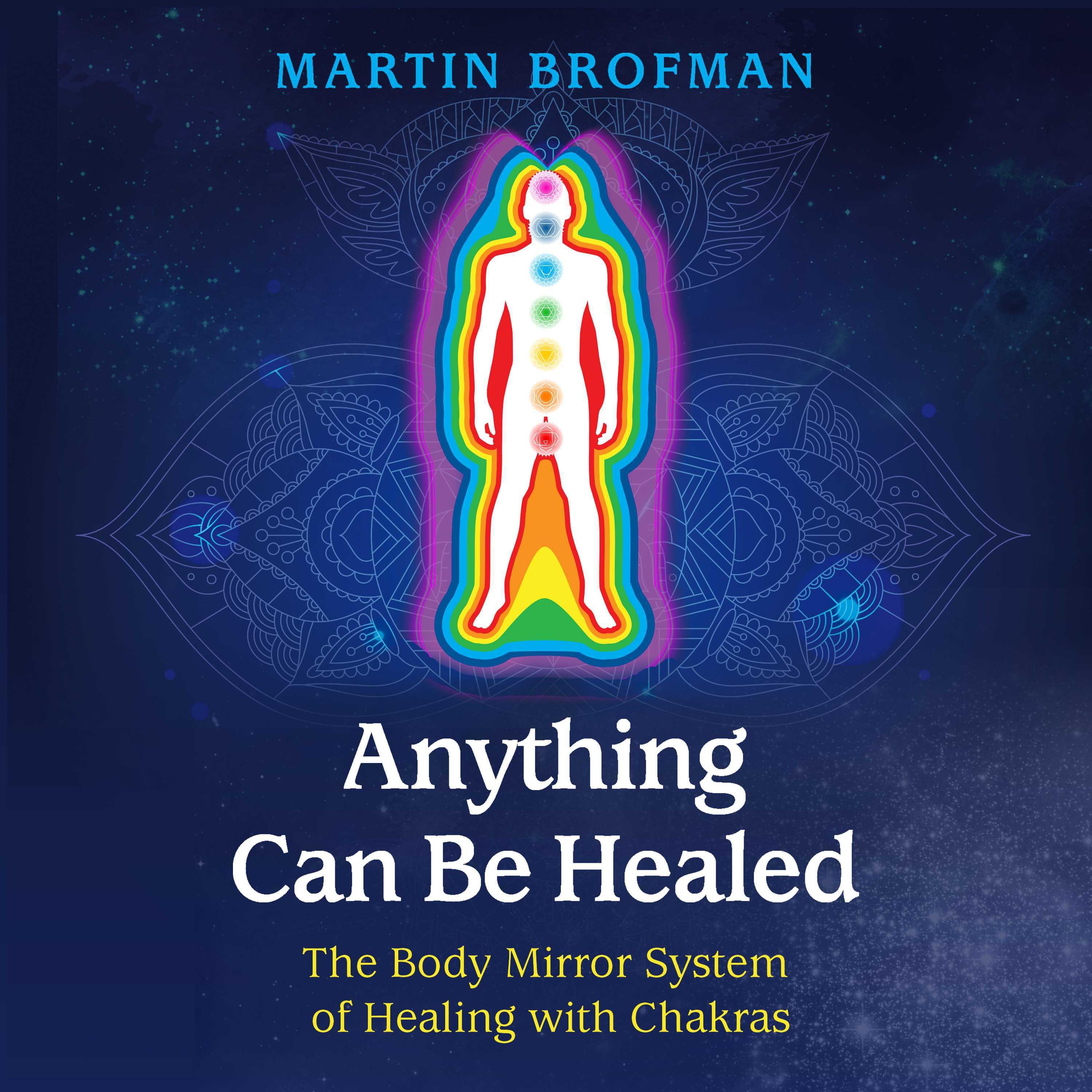 Anything Can Be Healed