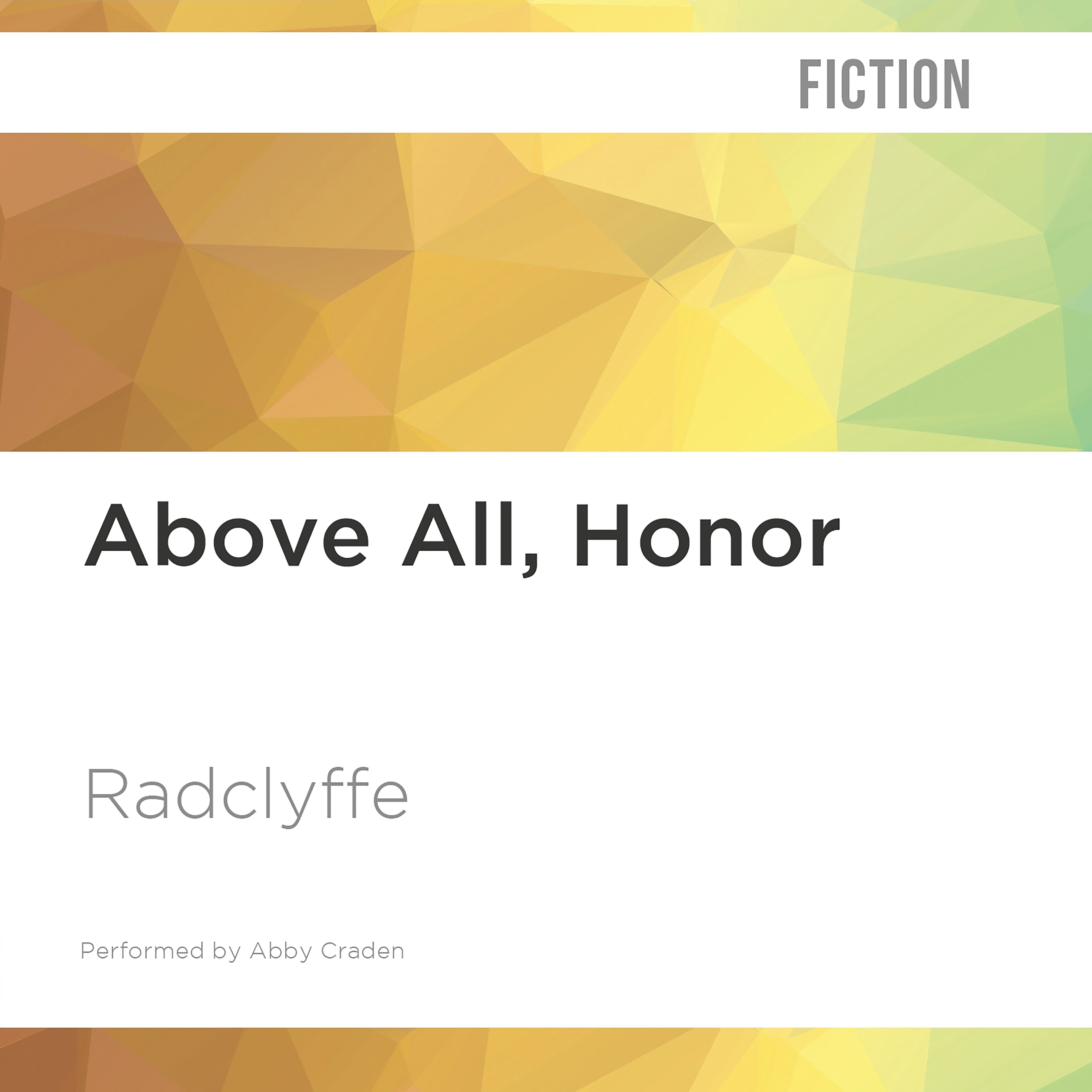 Above All, Honor