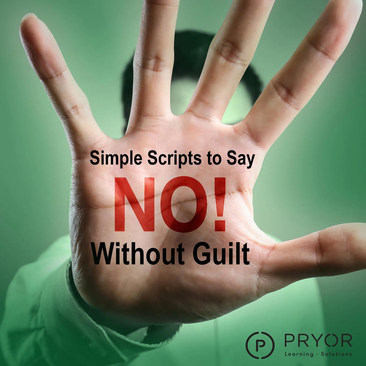 Simple Scripts to Say "No" Without Guilt