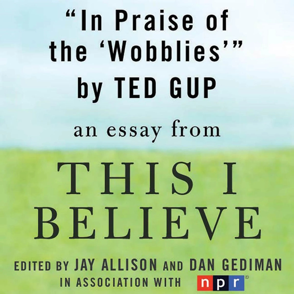 In Praise of the "Wobblies"