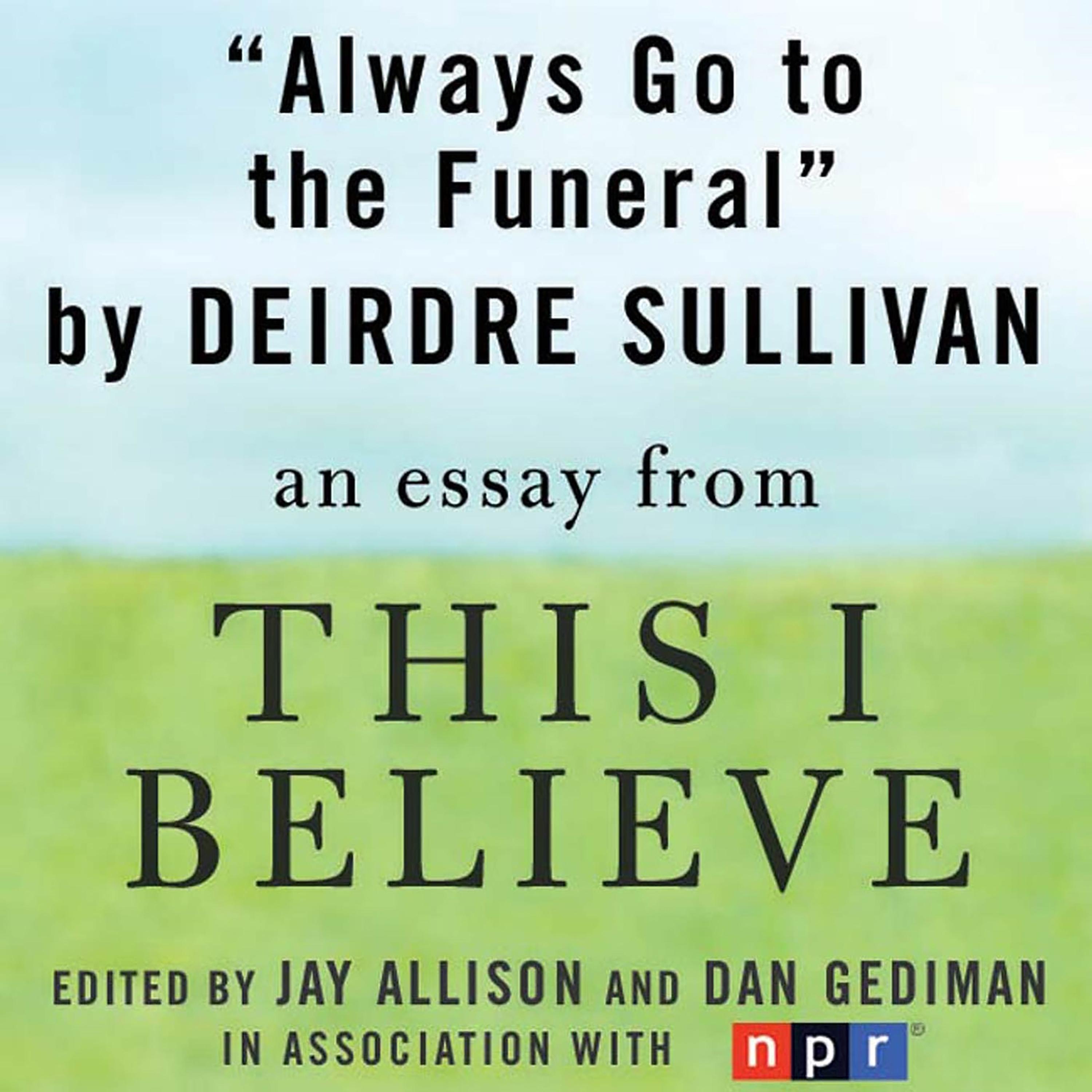 Always Go to the Funeral