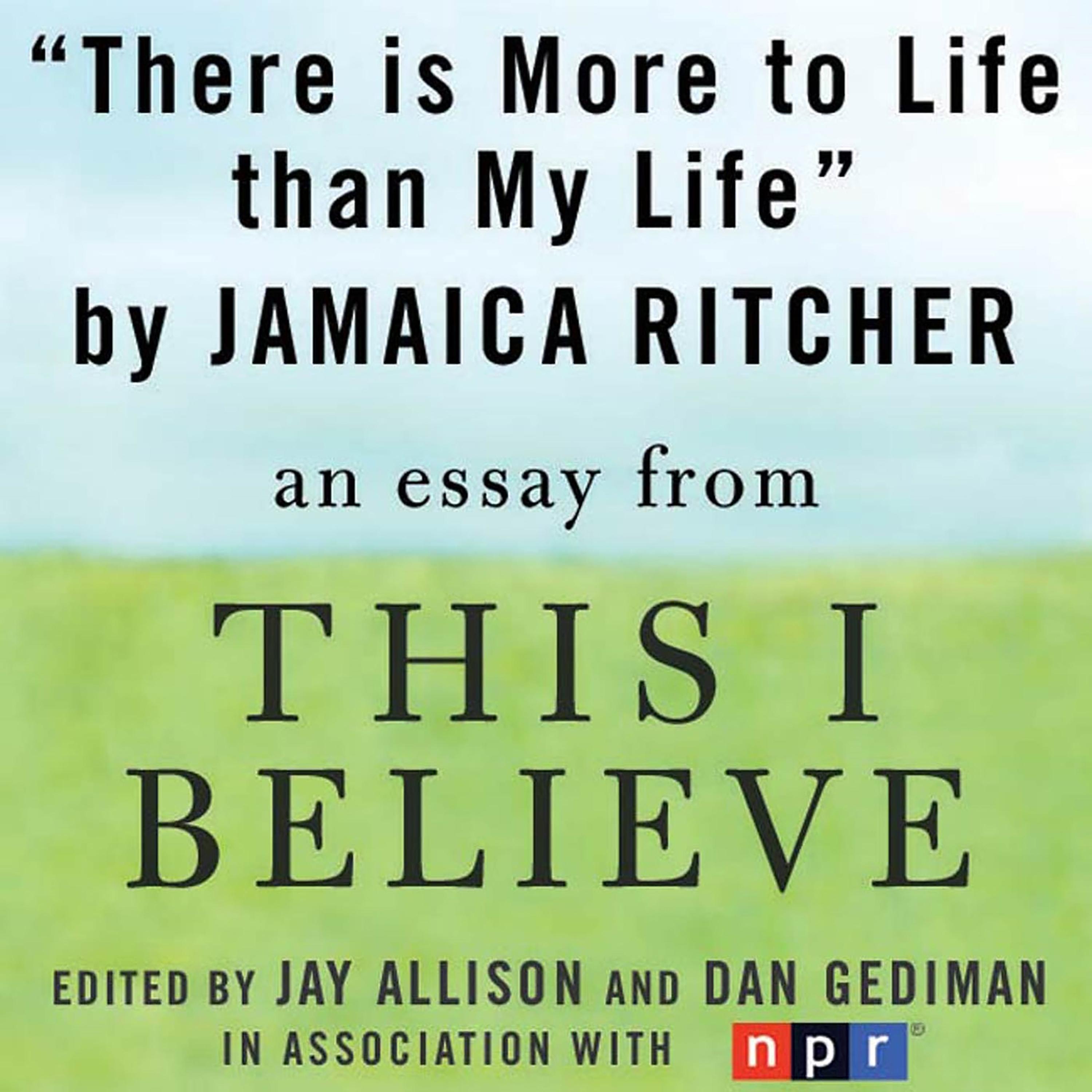 There is More to Life than Life