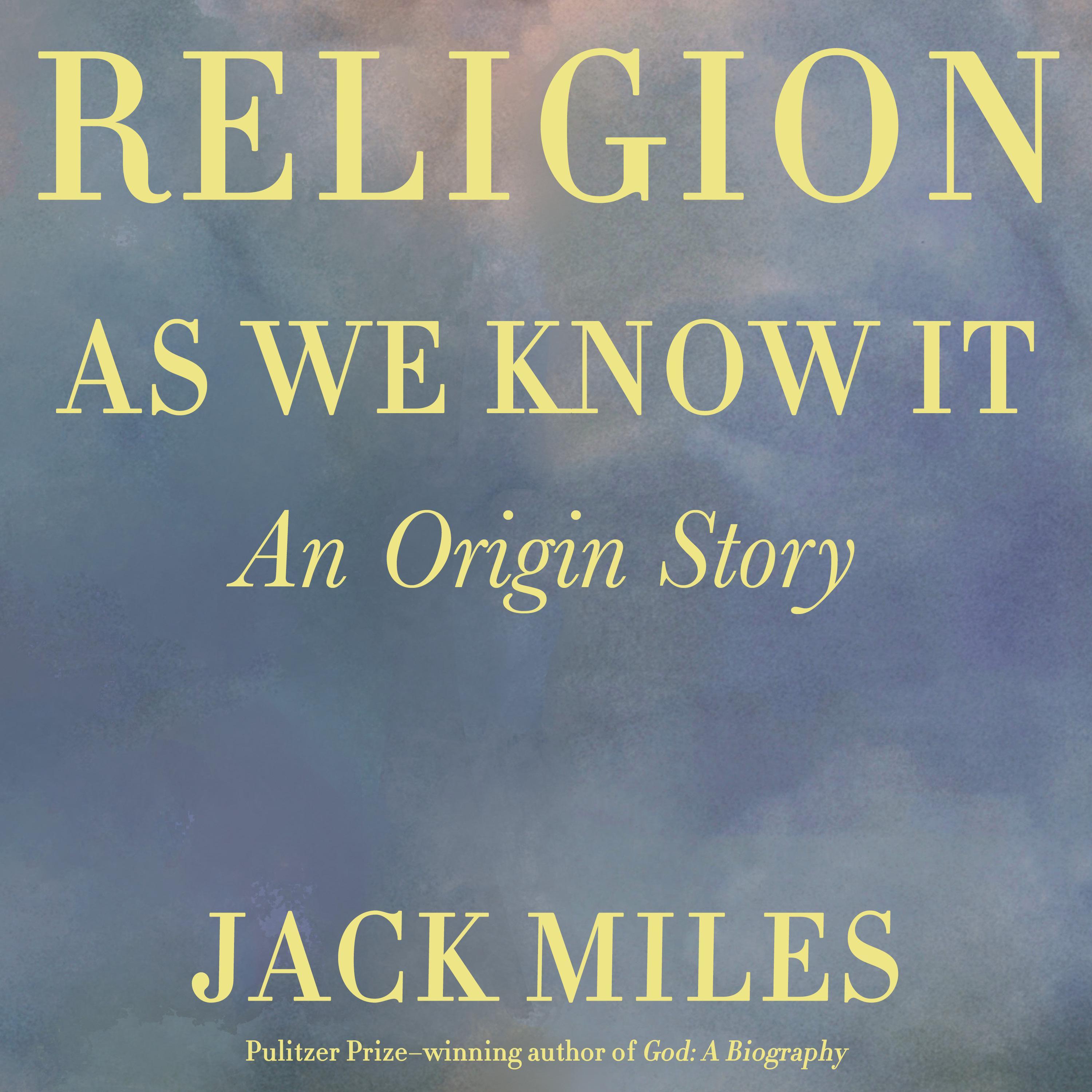 Religion as We Know It