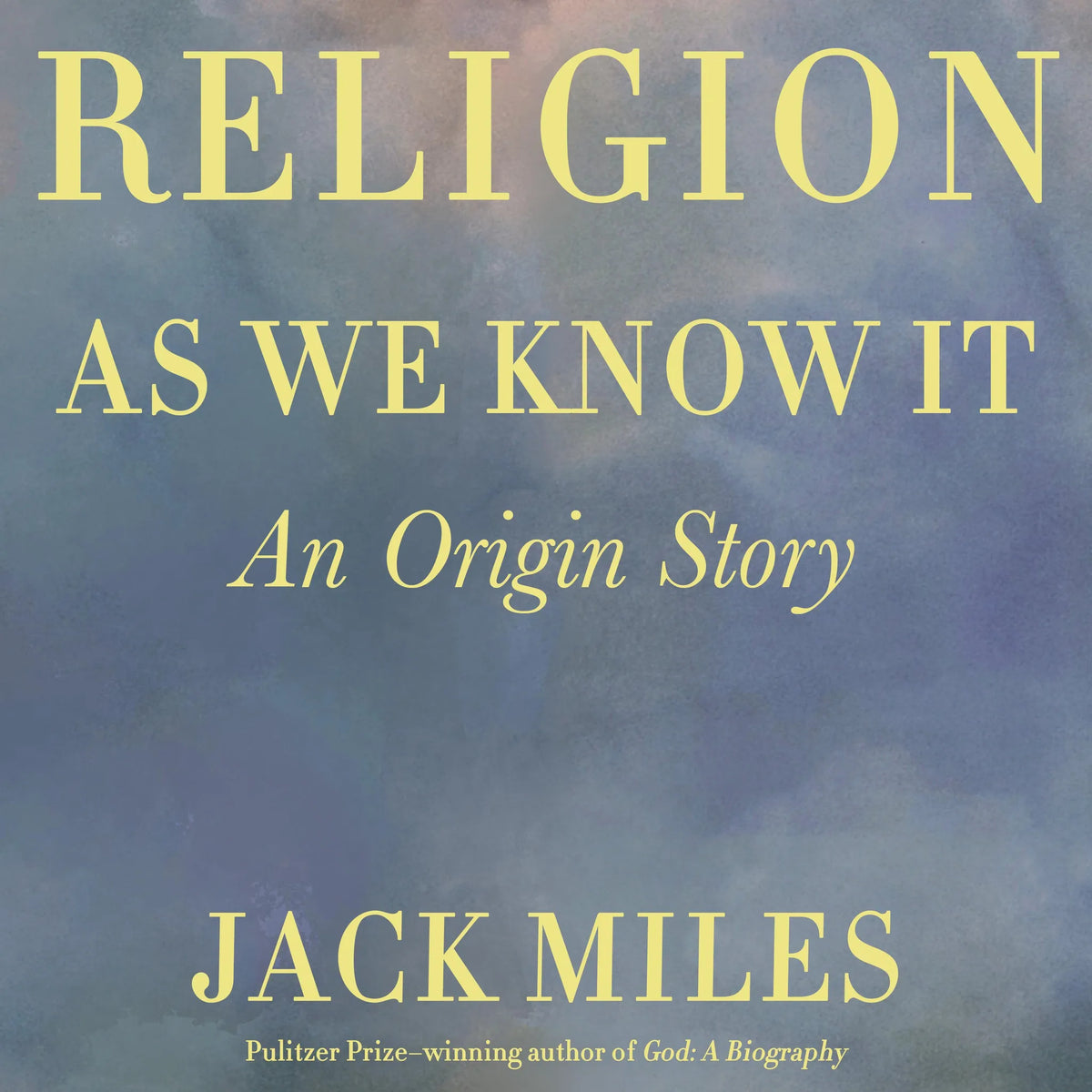 Religion as We Know It