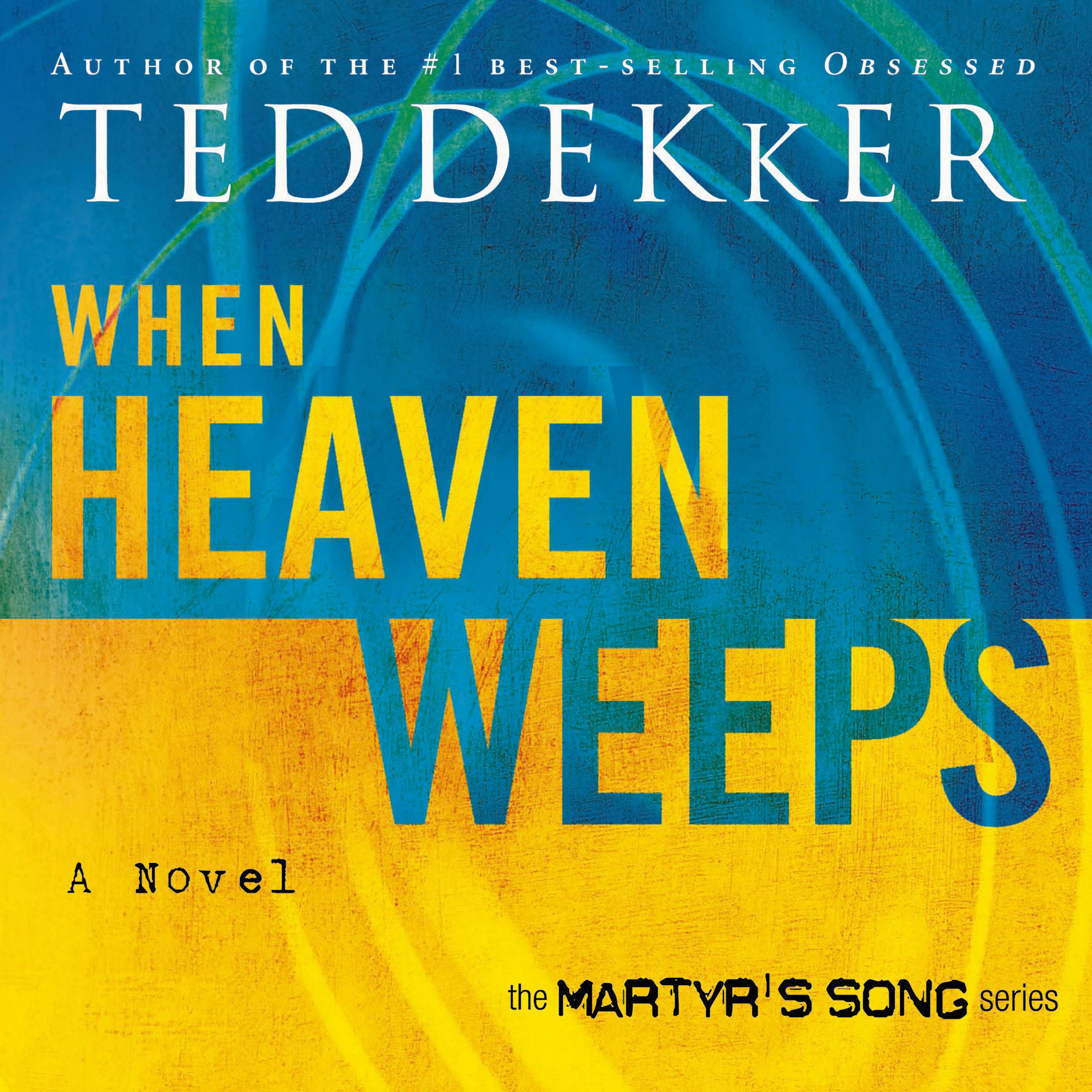 When Heaven Weeps