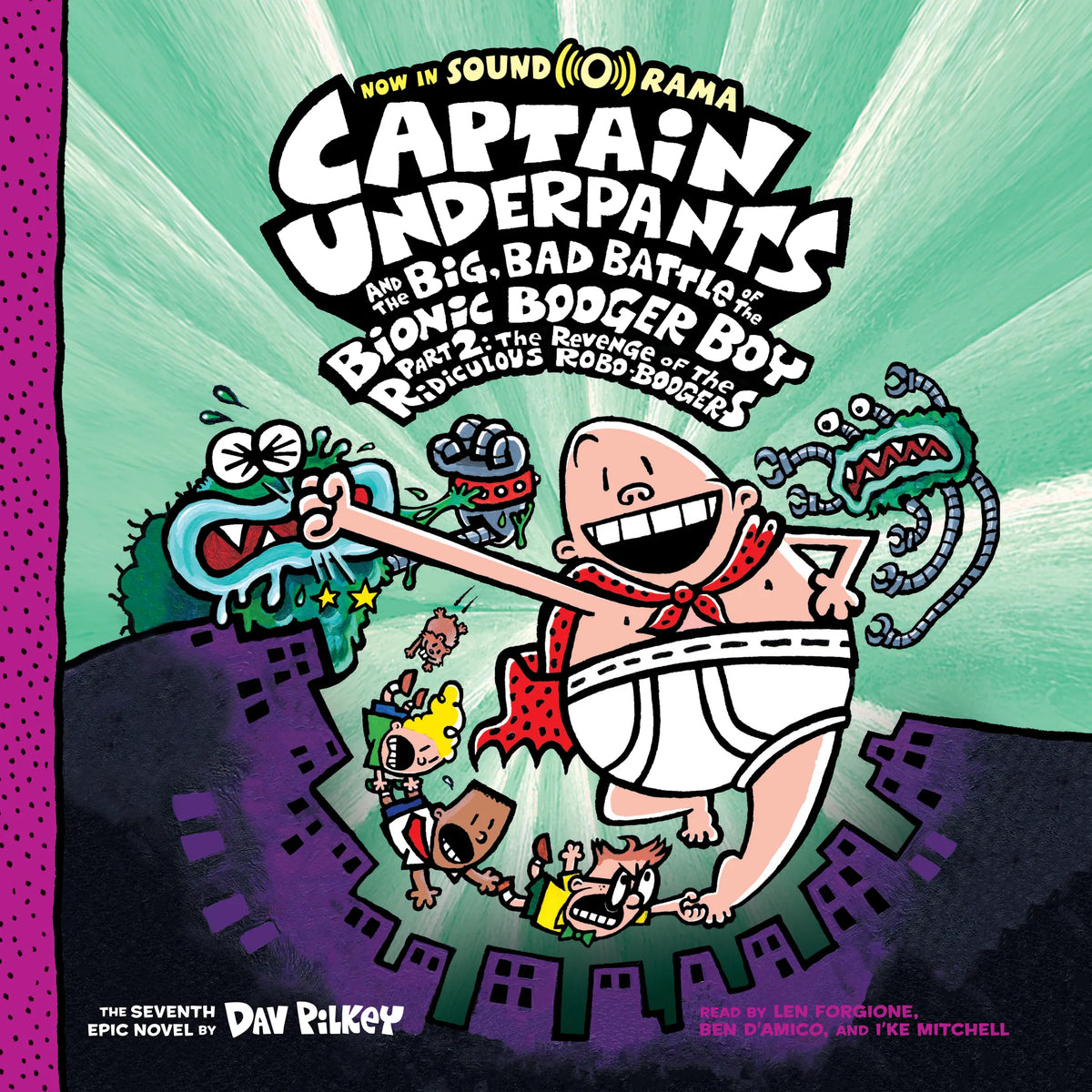 Captain Underpants and the Big, Bad Battle of the Bionic Booger Boy, Part 2
