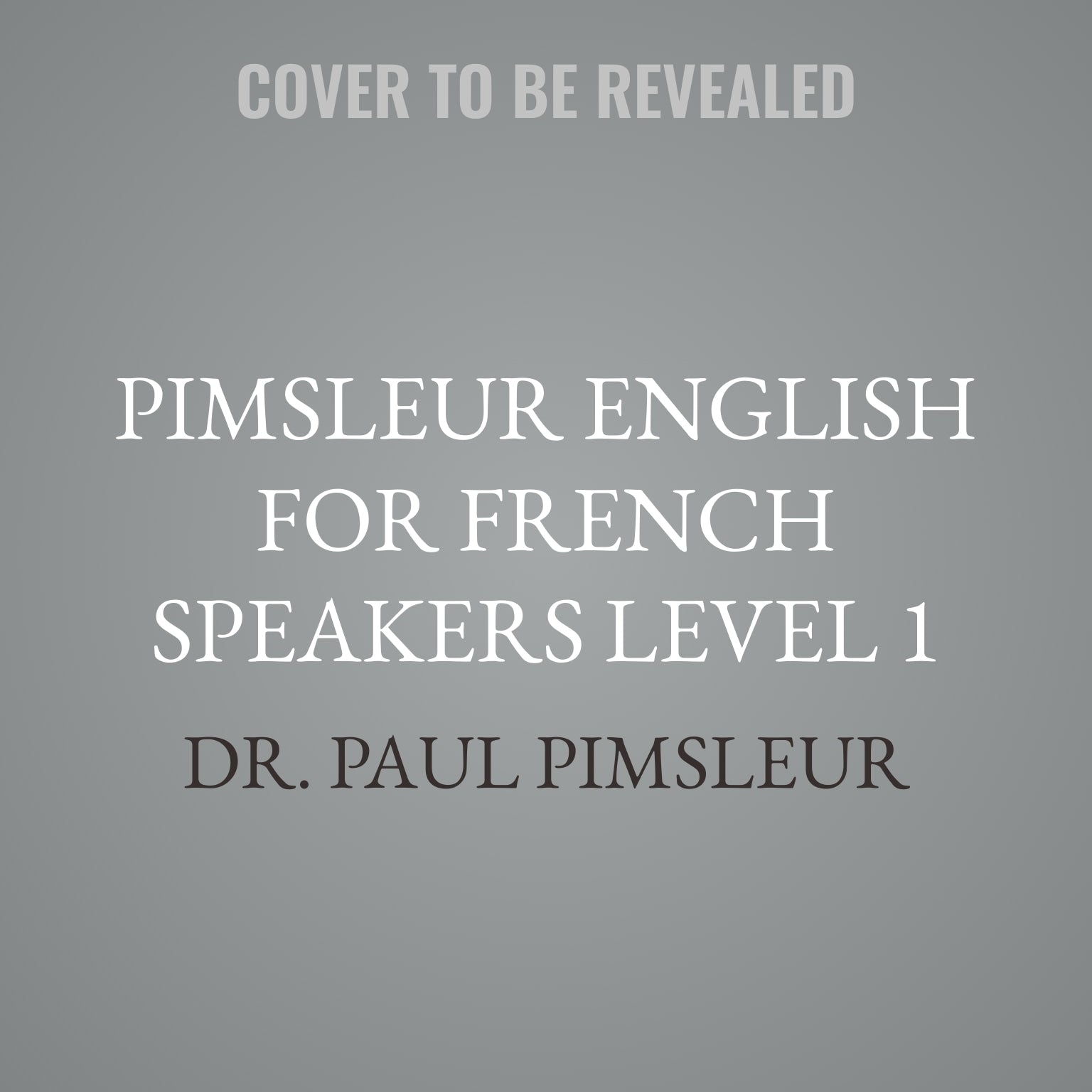 Pimsleur English for French Speakers Level 1