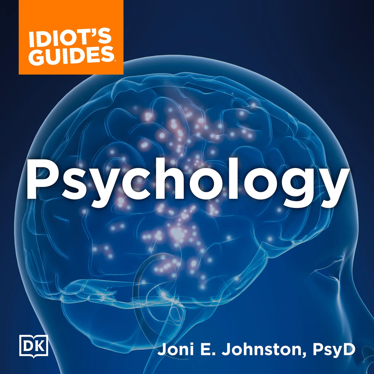 The Complete Idiot's Guide to Psychology
