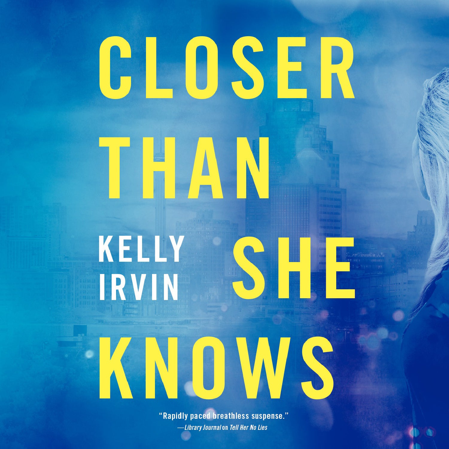Closer Than She Knows