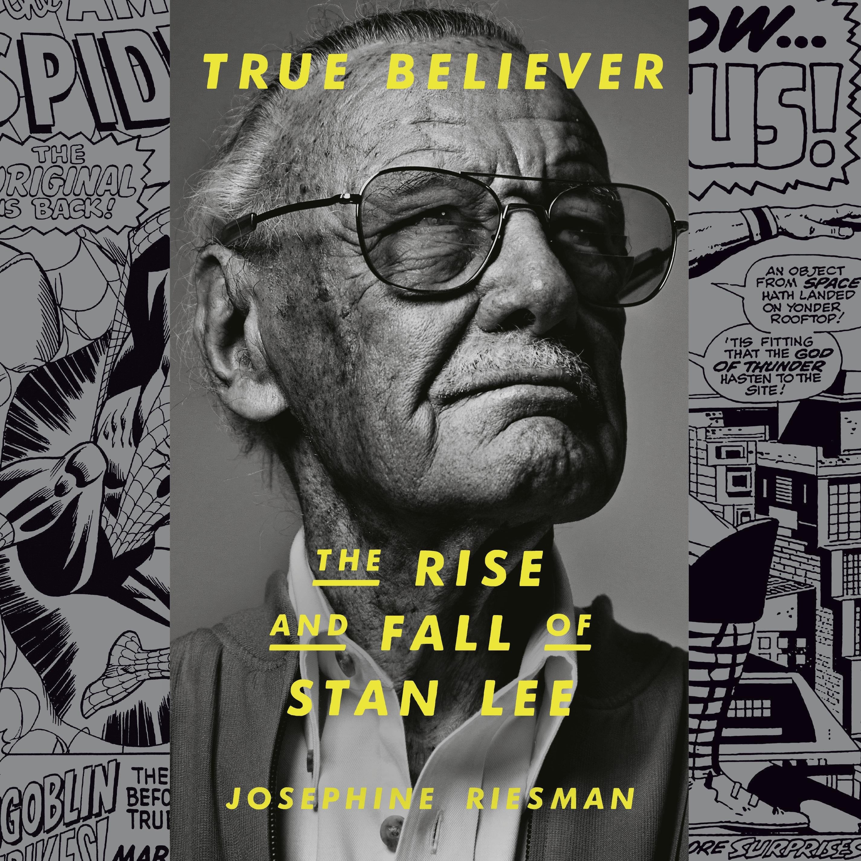 True Believer: The Rise and Fall of Stan Lee