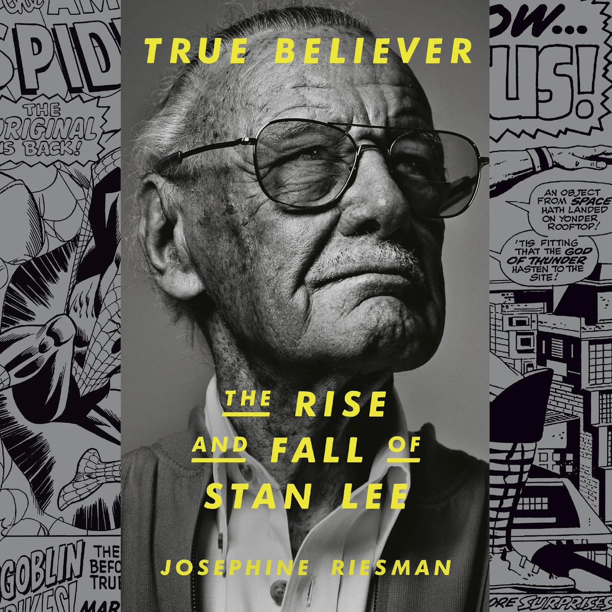 True Believer: The Rise and Fall of Stan Lee