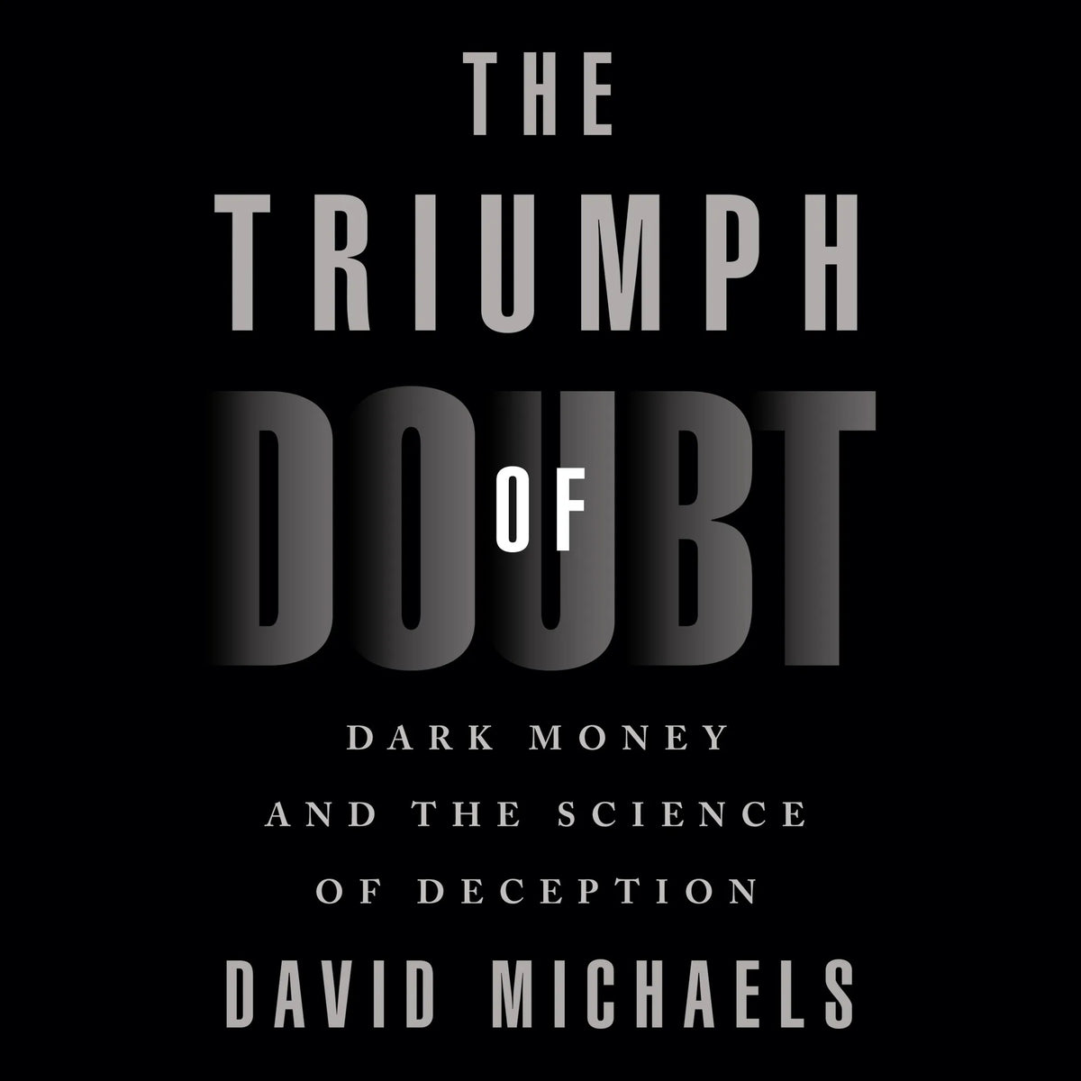 The Triumph of Doubt