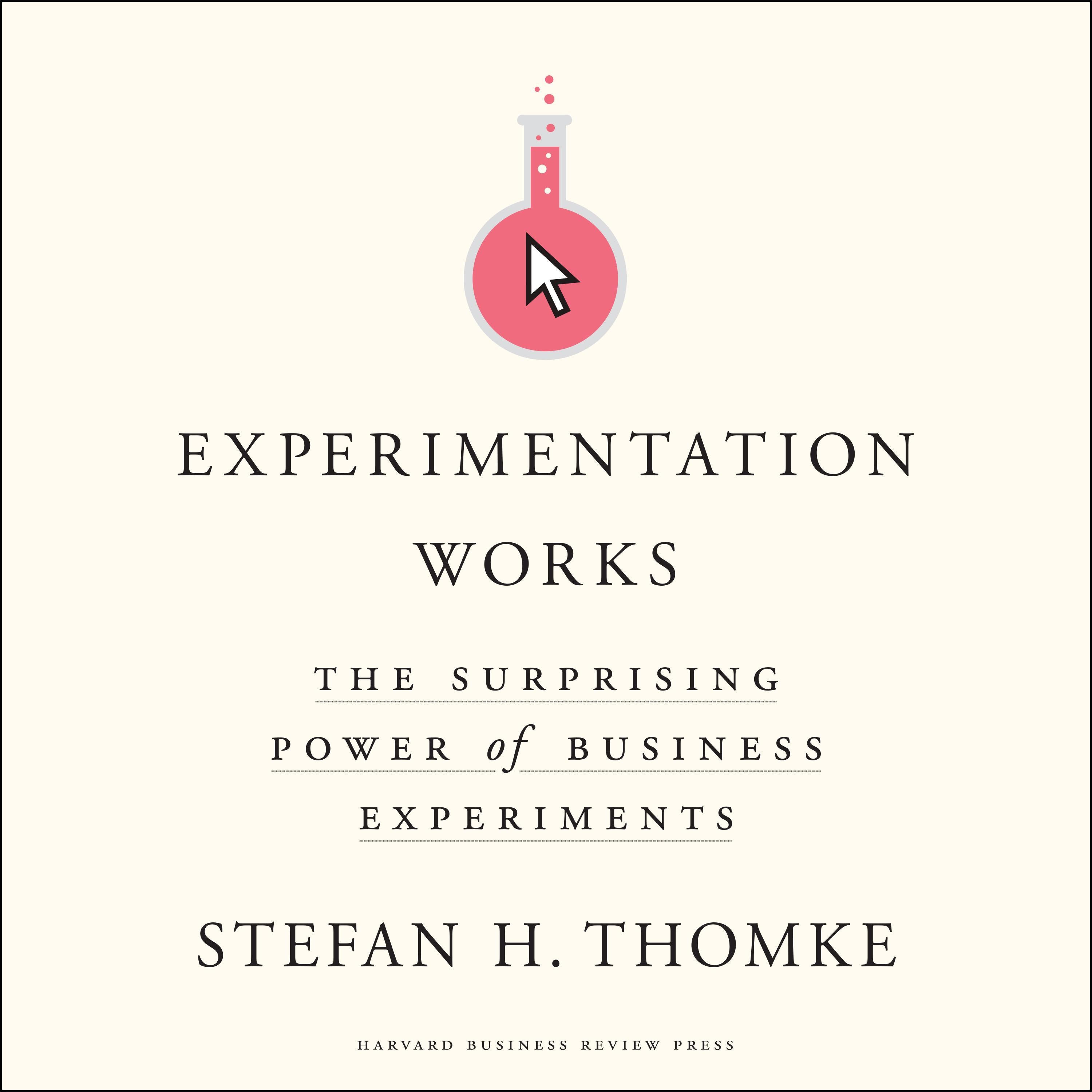 Experimentation Works