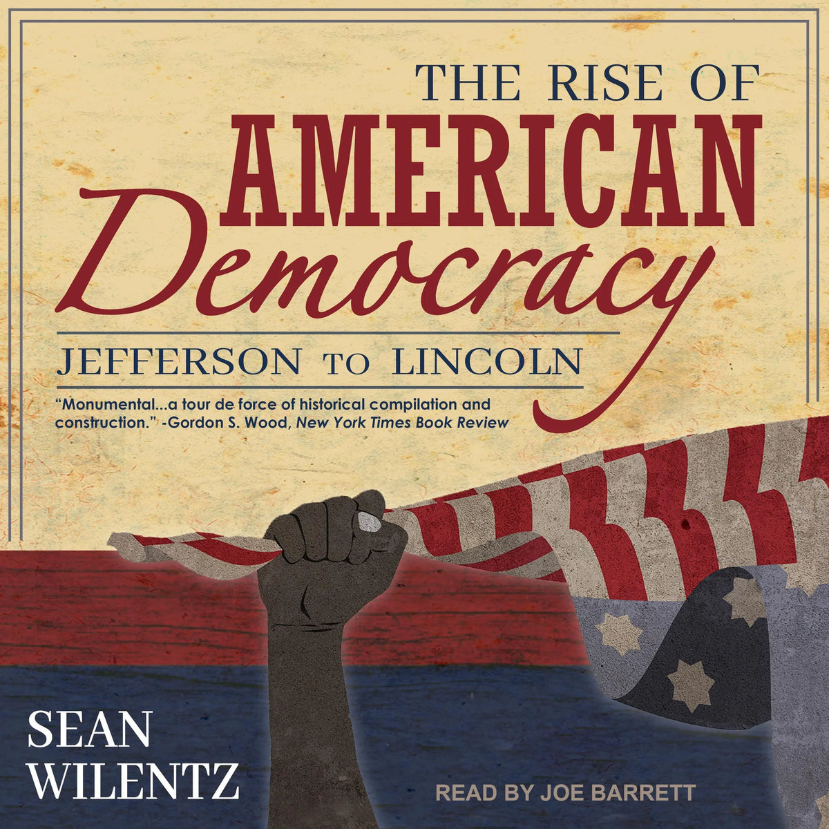 The Rise of American Democracy