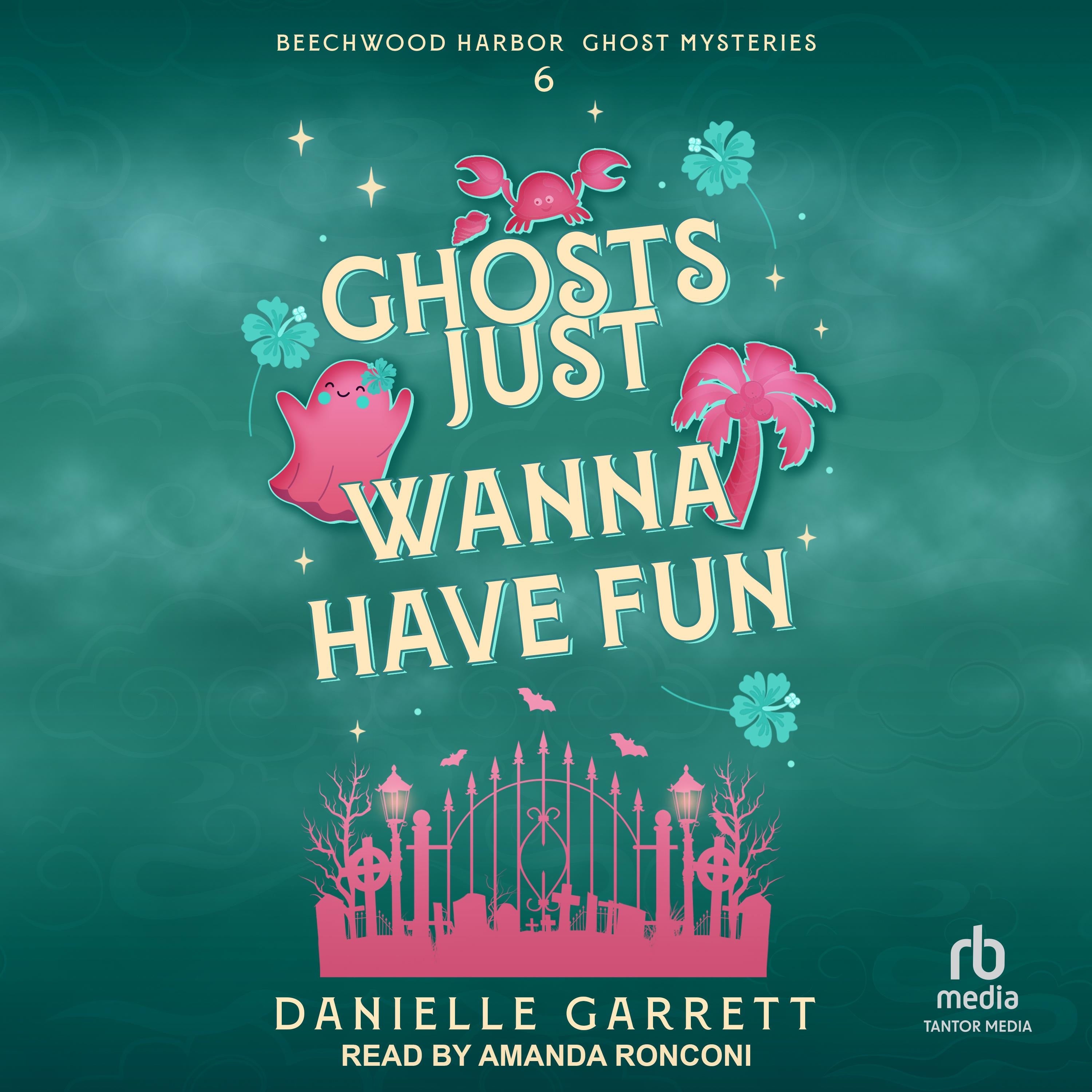 Ghosts Just Wanna Have Fun