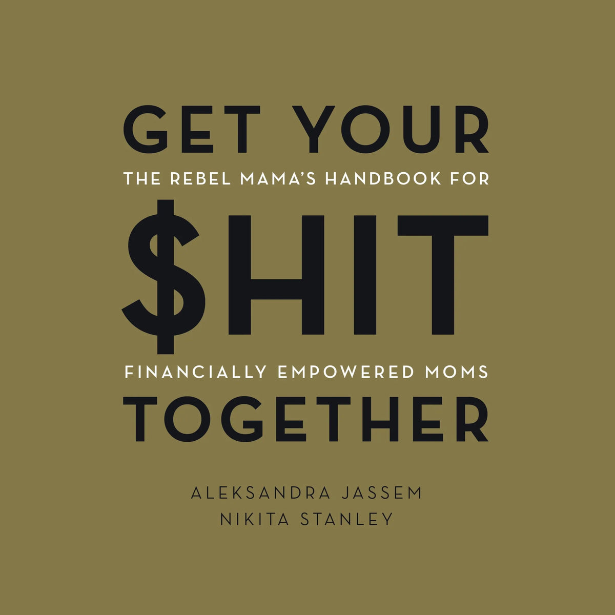 Get Your $hit Together