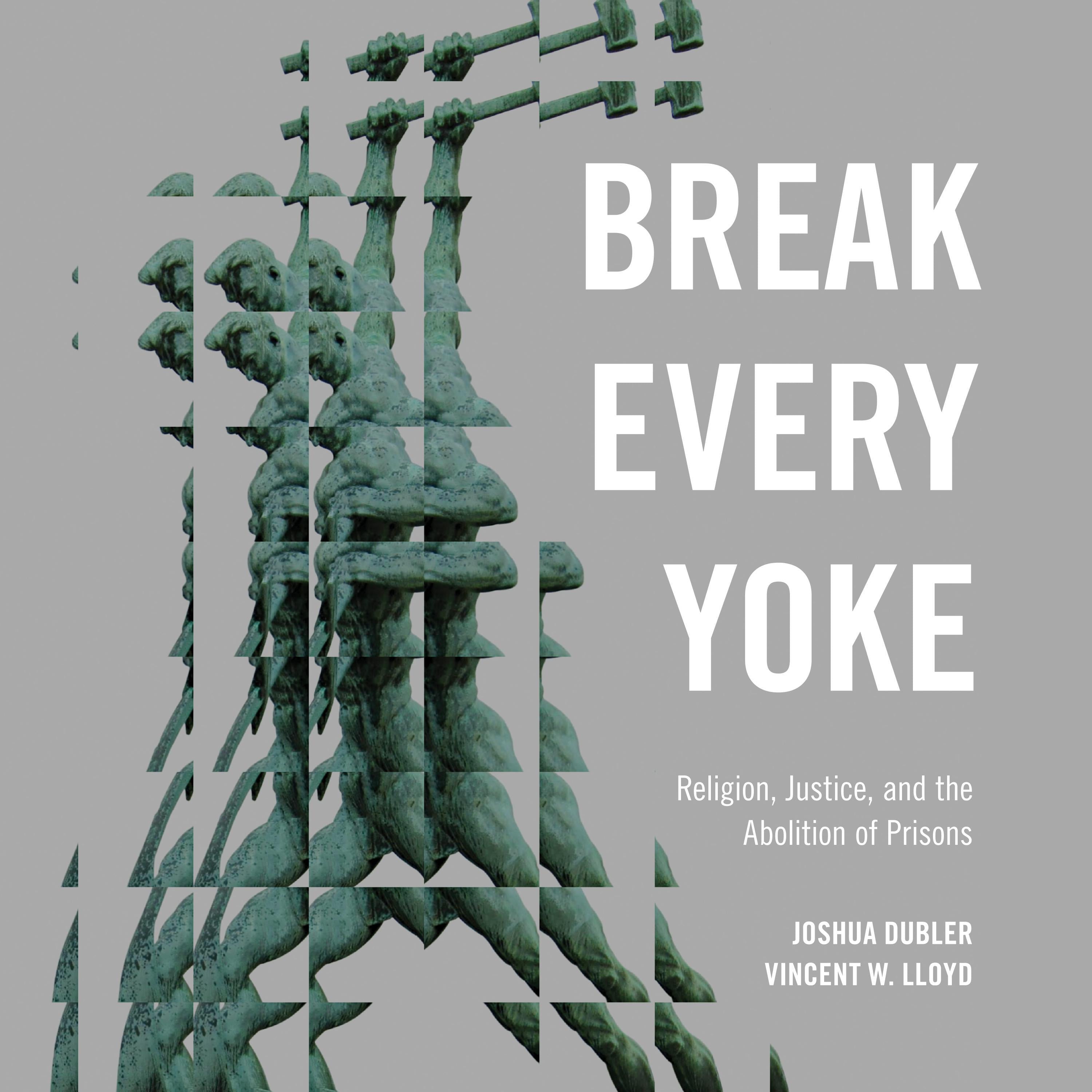 Break Every Yoke