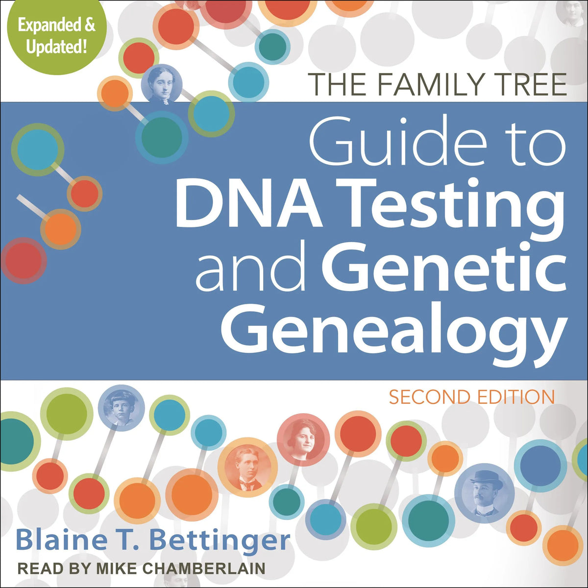 The Family Tree Guide to DNA Testing and Genetic Genealogy