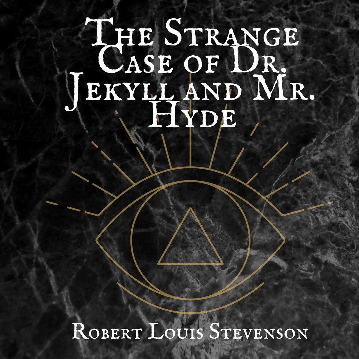 The Strange Case of Dr. Jekyll and Mr. Hyde