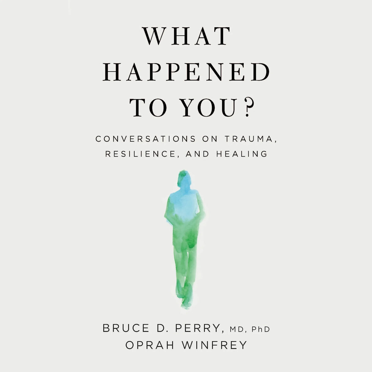 What Happened to You?