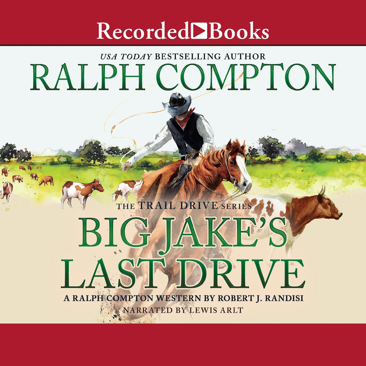 Ralph Compton Big Jake's Last Drive