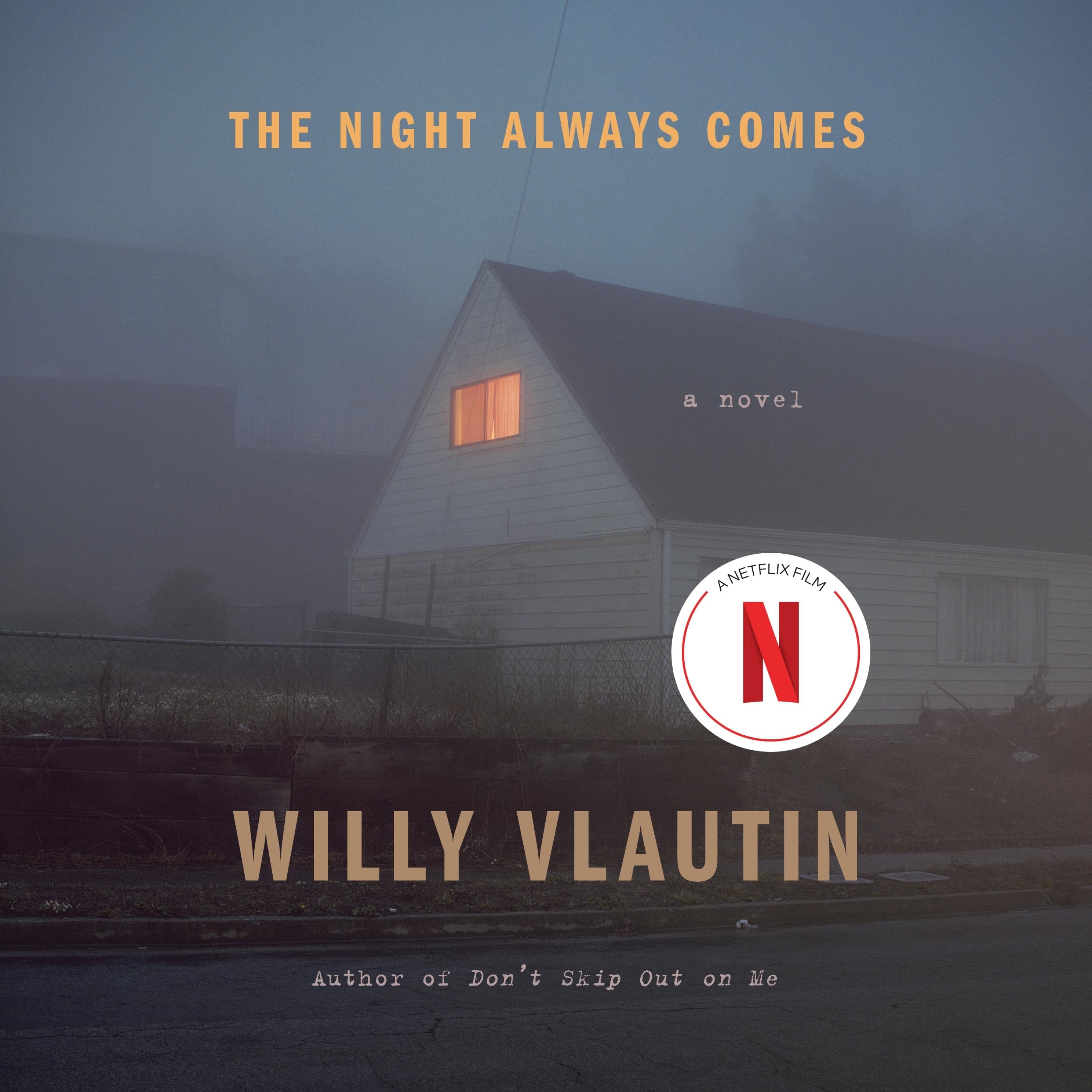 The Night Always Comes