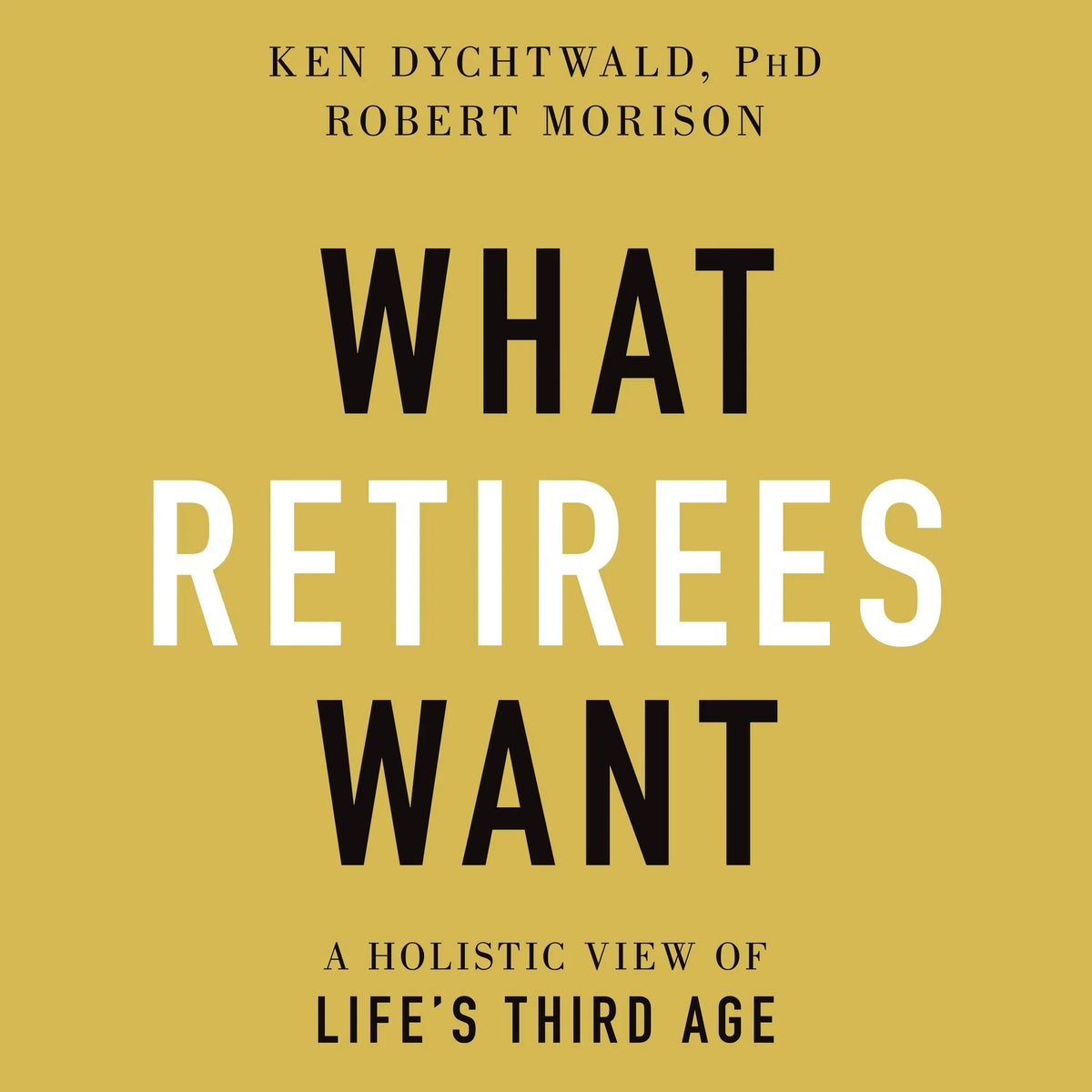 What Retirees Want