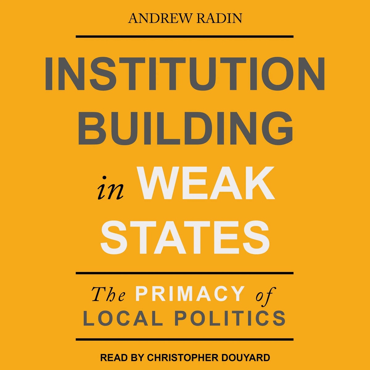 Institution Building in Weak States