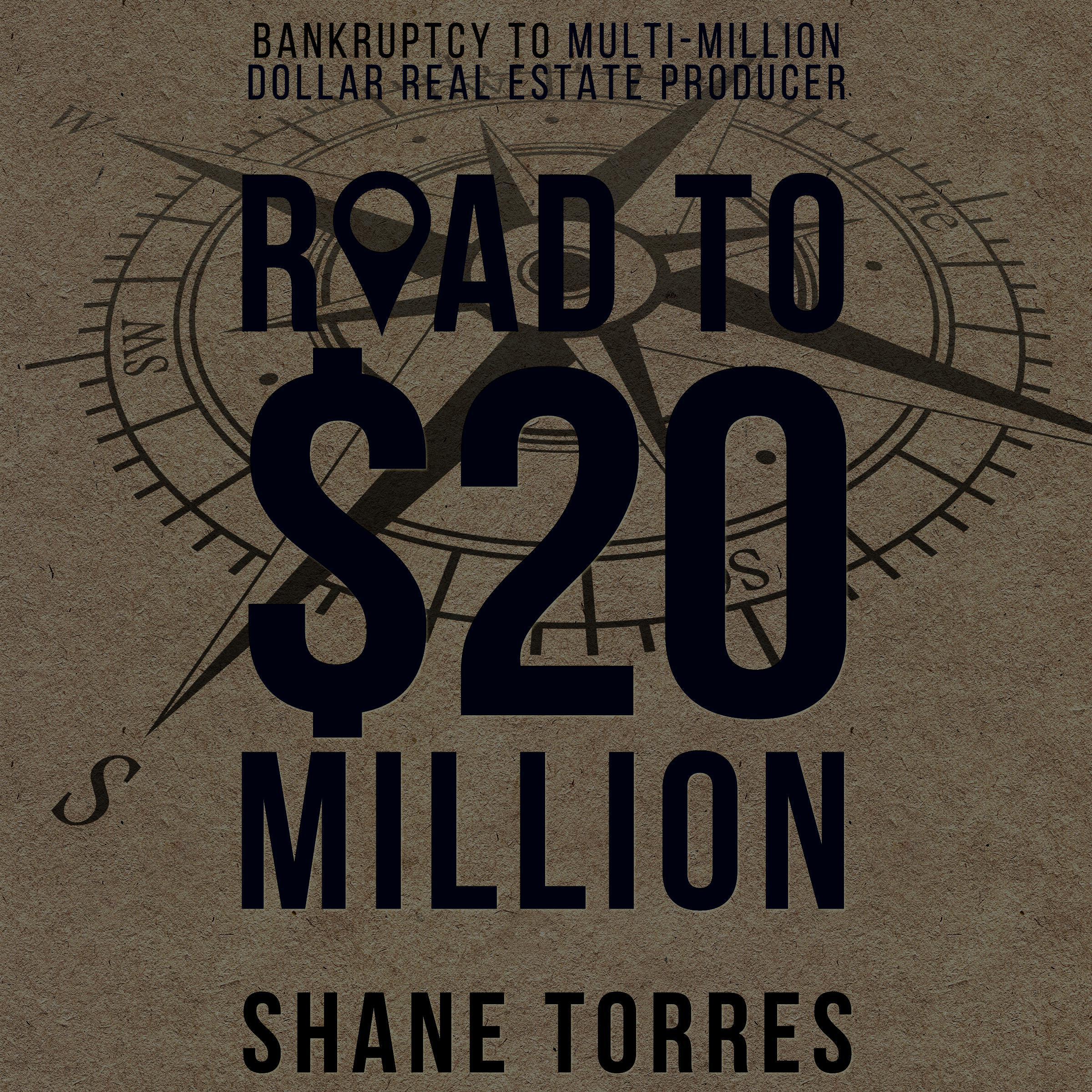 The Road to $20 Million