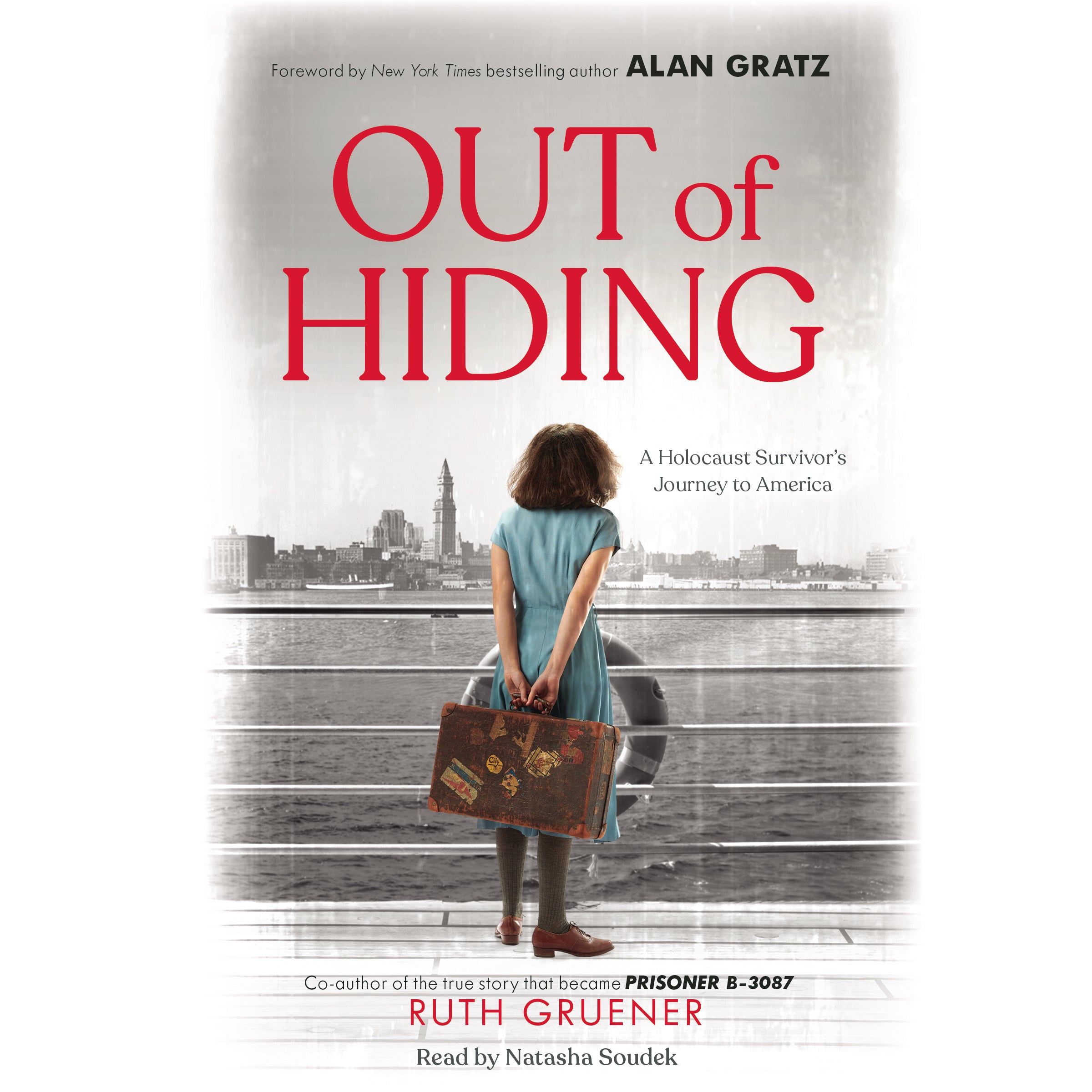 Out of Hiding: A Holocaust Survivor's Journey to America (With a Foreword by Alan Gratz)