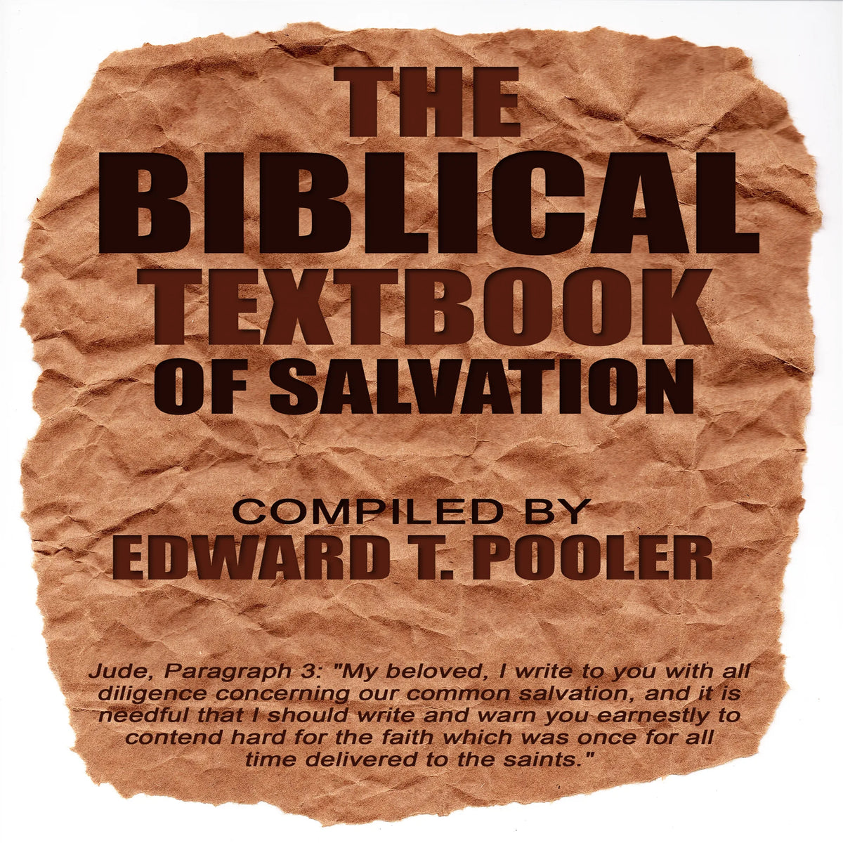 The Biblical Textbook of Salvation