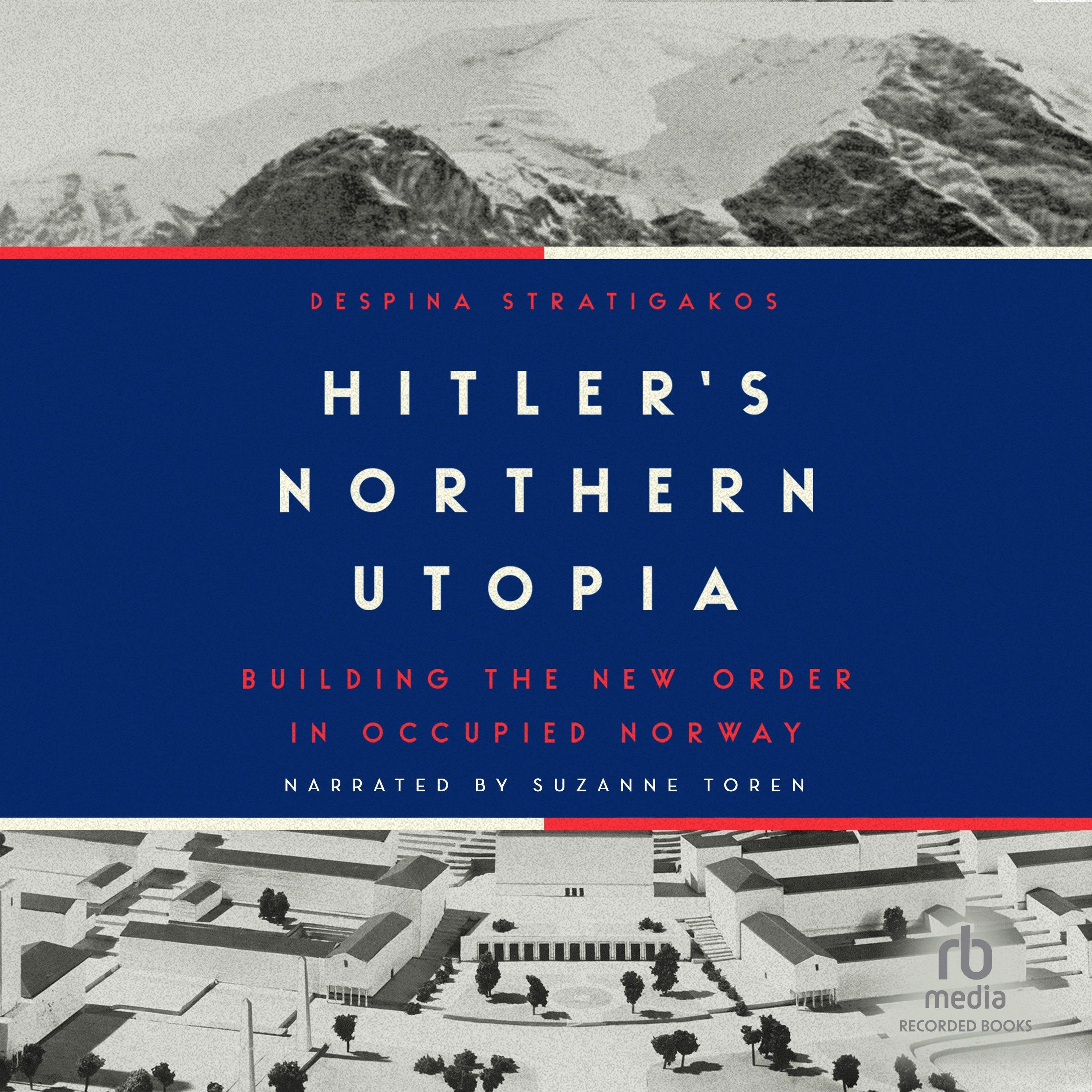 Hitler's Northern Utopia