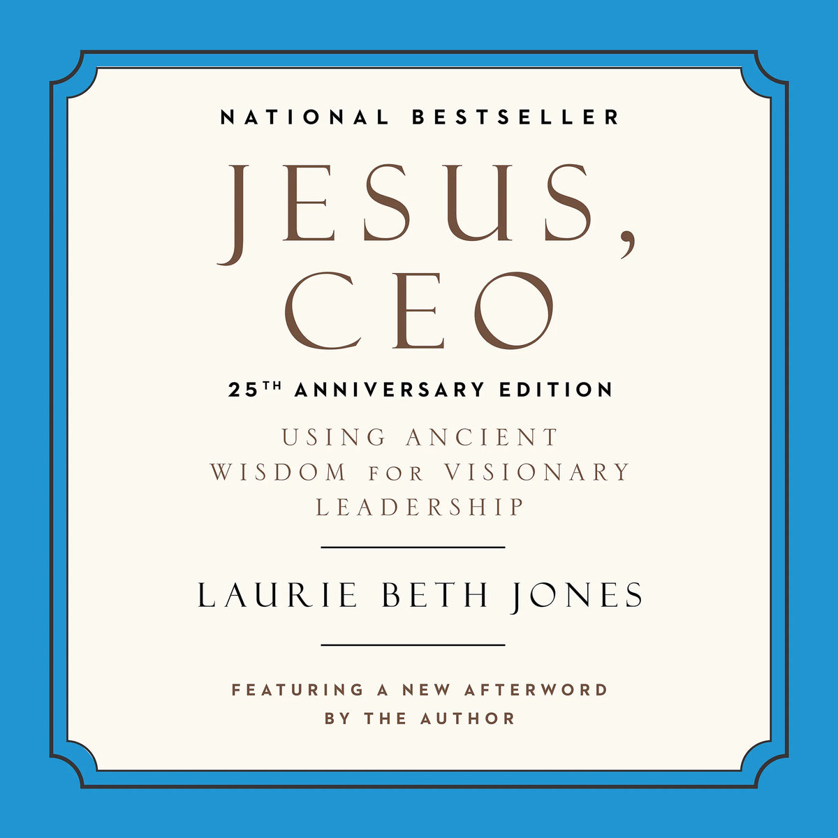 Jesus, CEO (25th Anniversary Edition)