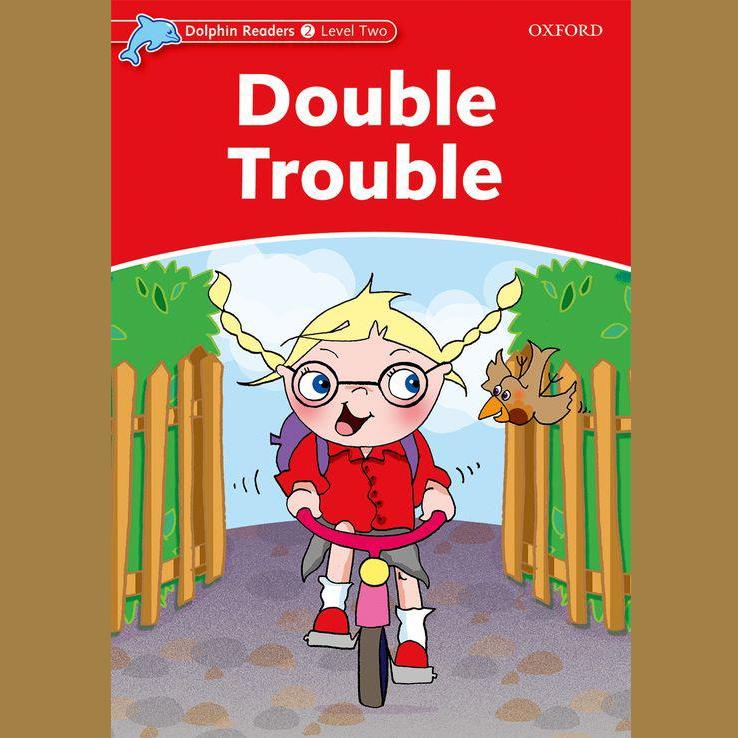 Double Trouble