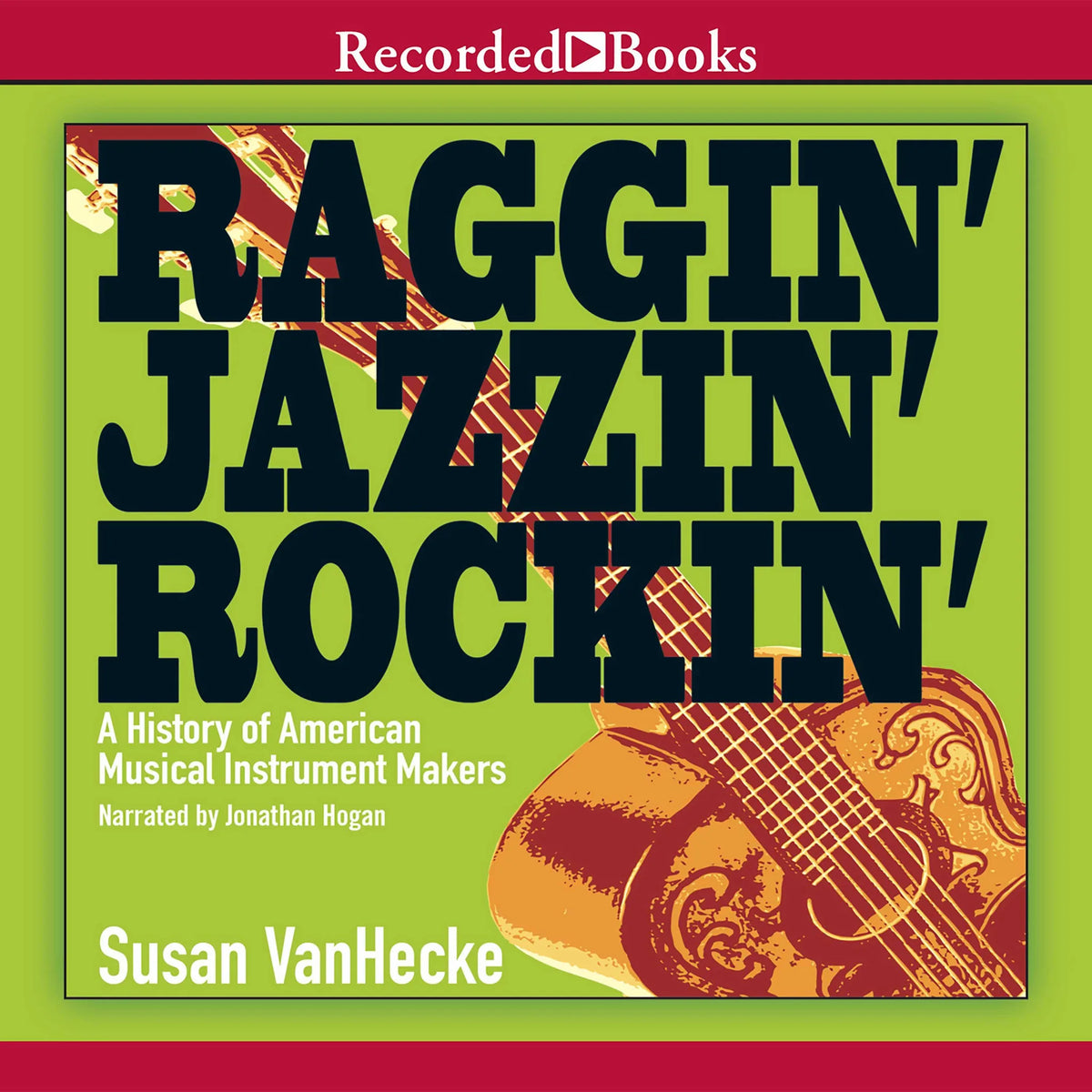 Raggin', Jazzin', Rockin'