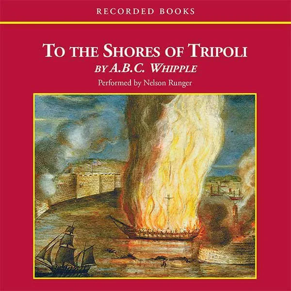 To the Shores of Tripoli