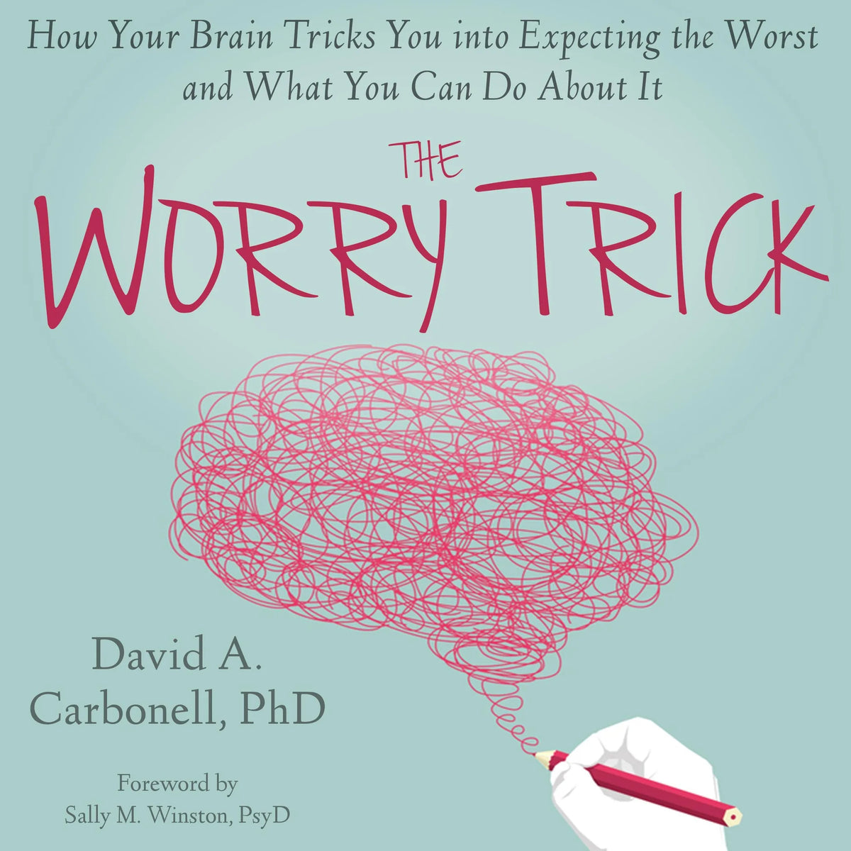 The Worry Trick