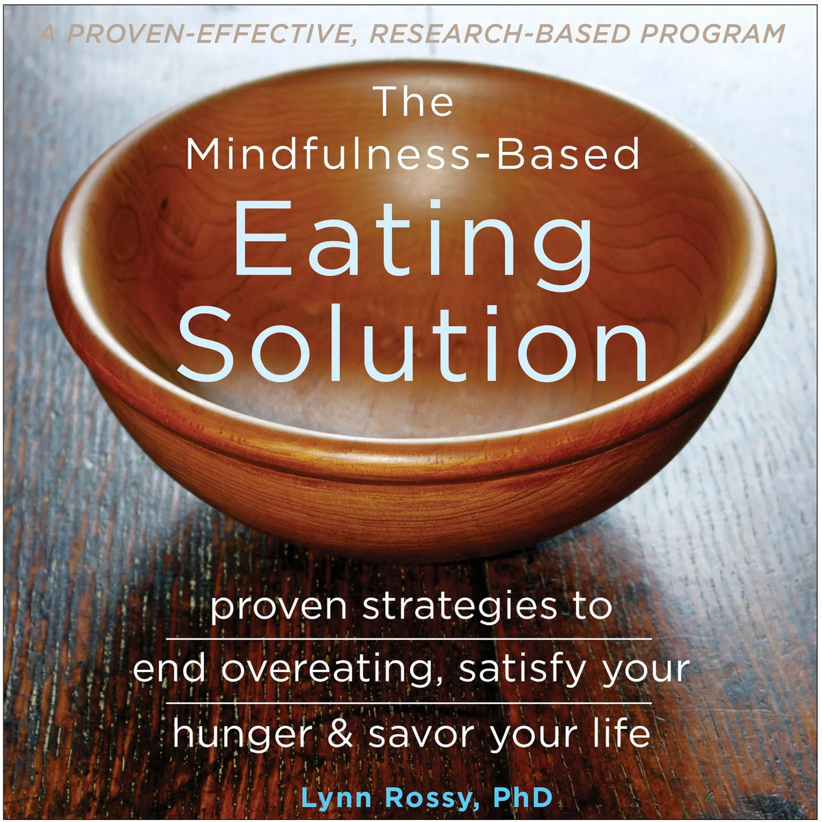 The Mindfulness-Based Eating Solution