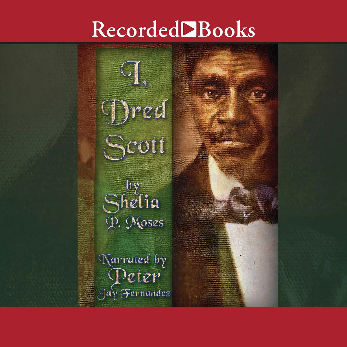 I, Dred Scott