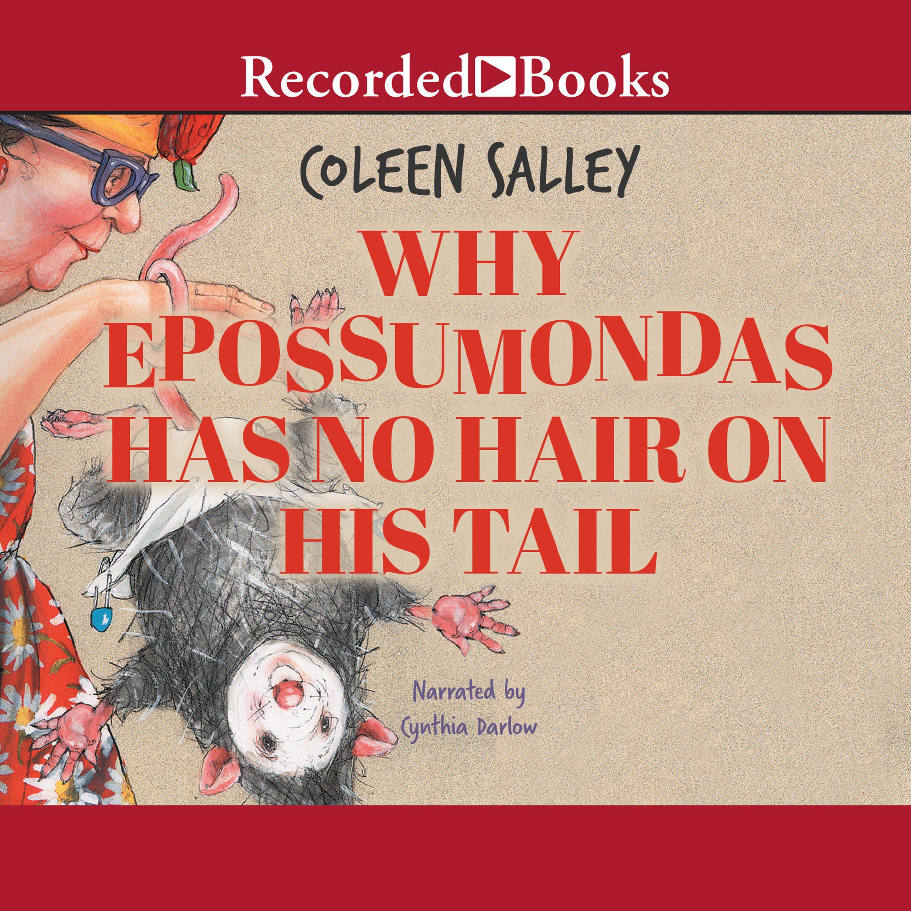 Why Epossumondas Has No Hair on His Tail