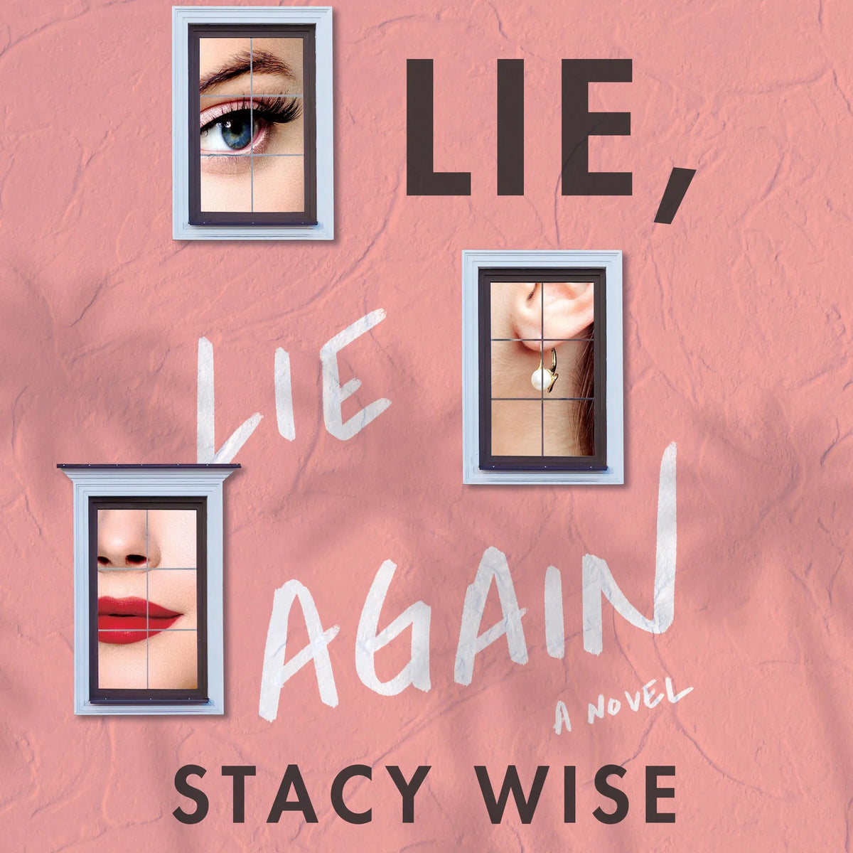 Lie, Lie Again