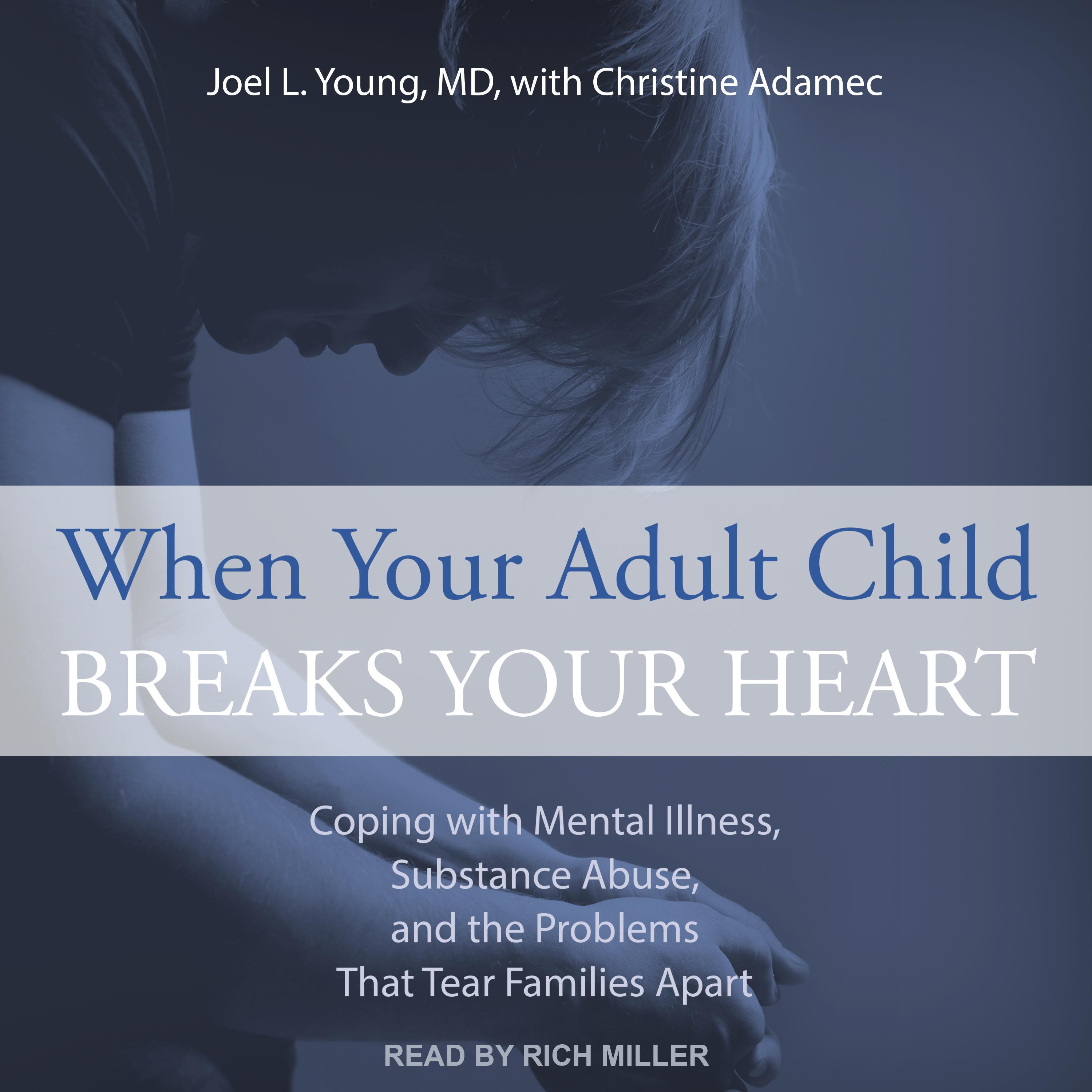 When Your Adult Child Breaks Your Heart