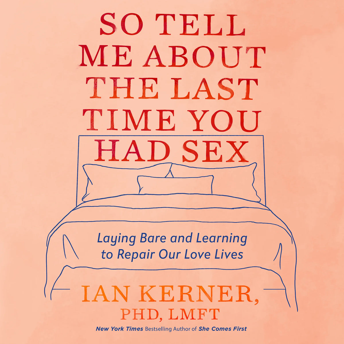 So Tell Me About the Last Time You Had Sex