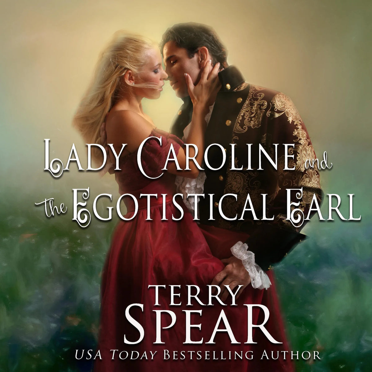 Lady Caroline and the Egotistical Earl